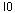 10,